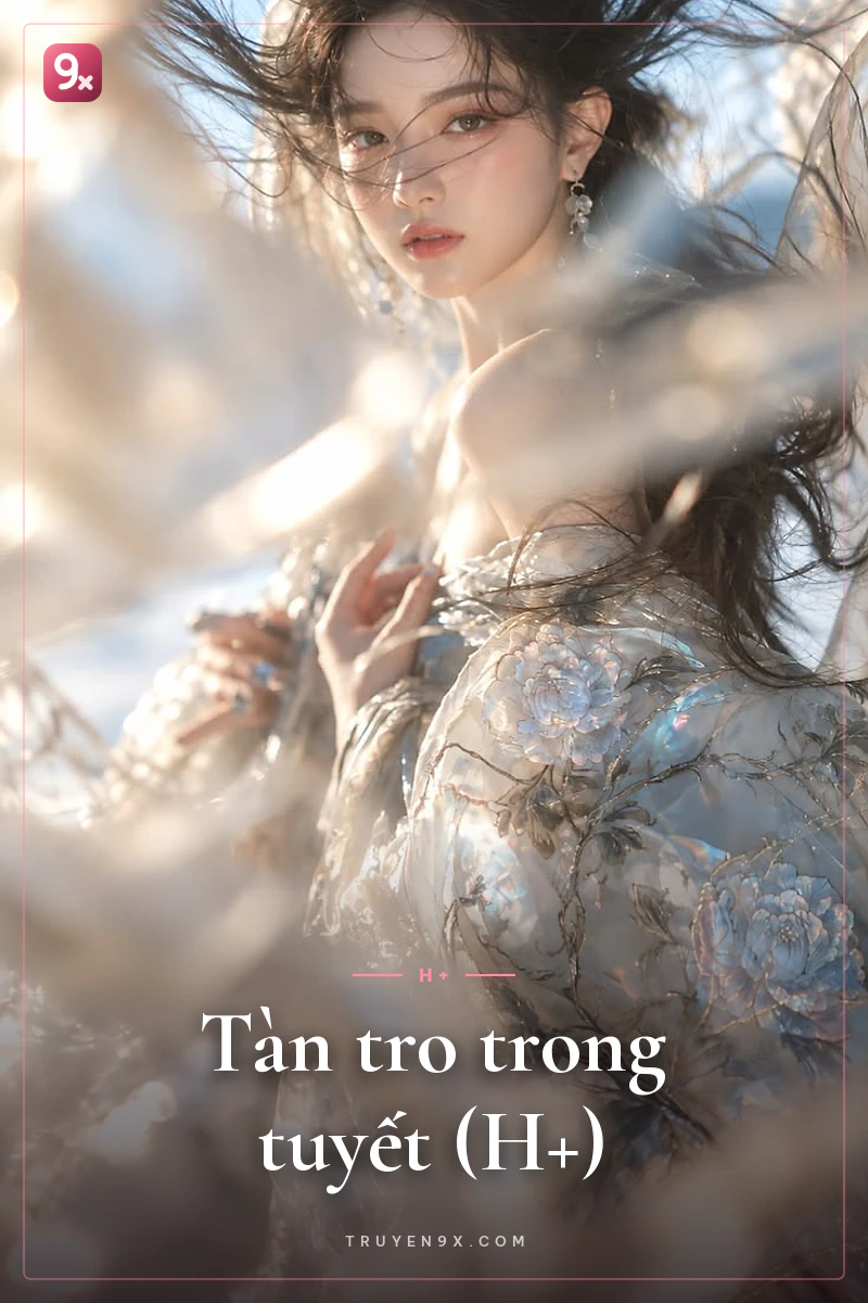 Tàn tro trong tuyết (H+) 