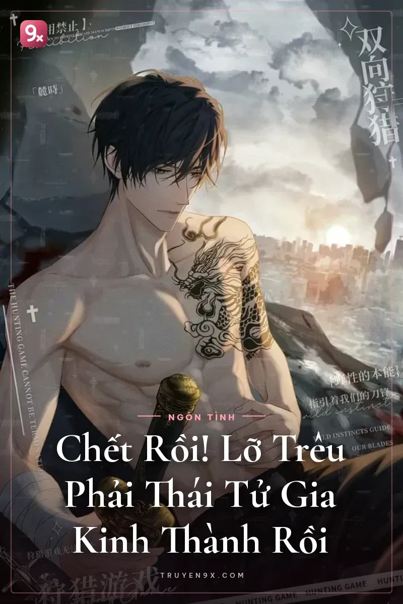 Chết Rồi! Lỡ Trêu Phải Thái Tử Gia Kinh Thành Rồi