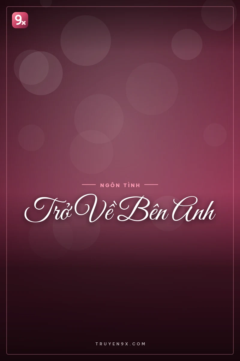 Trở Về Bên Anh 